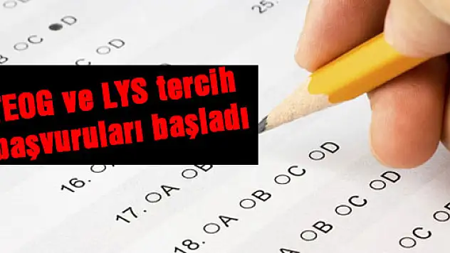 TEOG ve LYS tercih başvuruları başladı