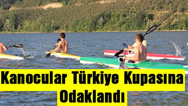 Kanocular Türkiye Kupasına odaklandı