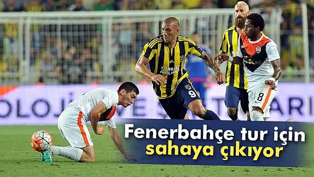 Fenerbahçe tur için sahaya çıkıyor