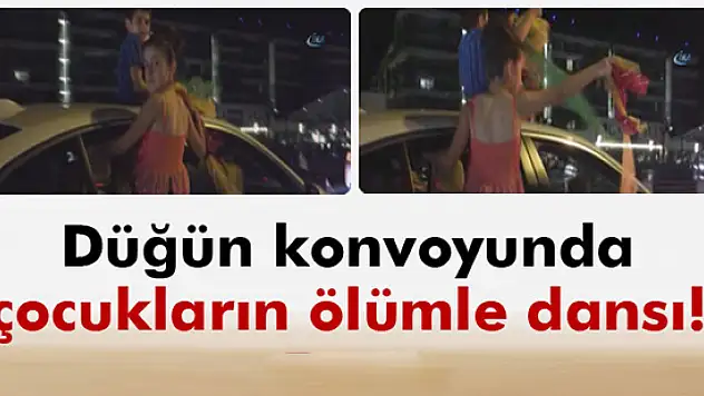 Düğün konvoyundaki çocukların ölümle dansı