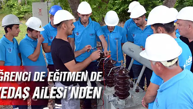 ÖĞRENCİ DE EĞİTMEN DE 'YEDAŞ AİLESİ'NDEN