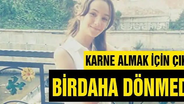 Evden çıktı bir daha haber alınamadı