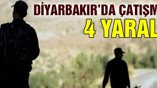 Diyarbakır'da çatışma: 4 asker yaralı