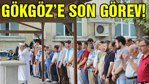 GÖKGÖZ'E SON GÖREV!