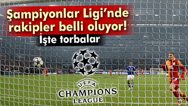 İşte Galatasaray'ın muhtemel rakipleri