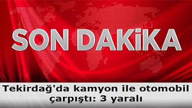 Otomobil ile kamyon çarpıştı: 3 yaralı