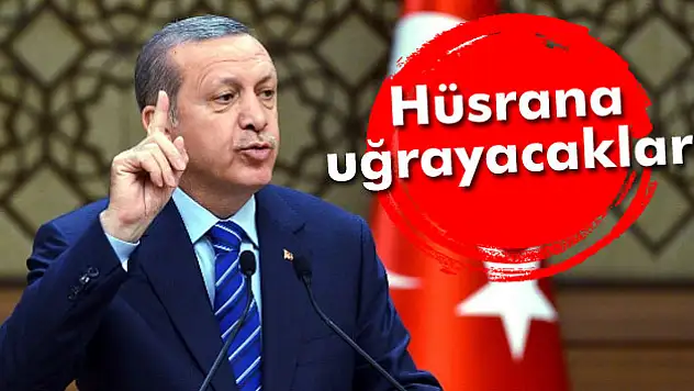 'Bir kez daha hüsrana uğrayacaklar'