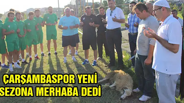 ÇARŞAMBASPOR YENİ SEZONA MERHABA DEDİ