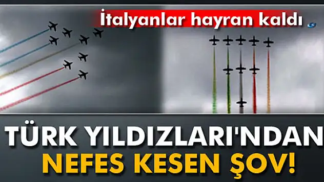 Türk Yıldızları İtalya'da nefesleri kesti