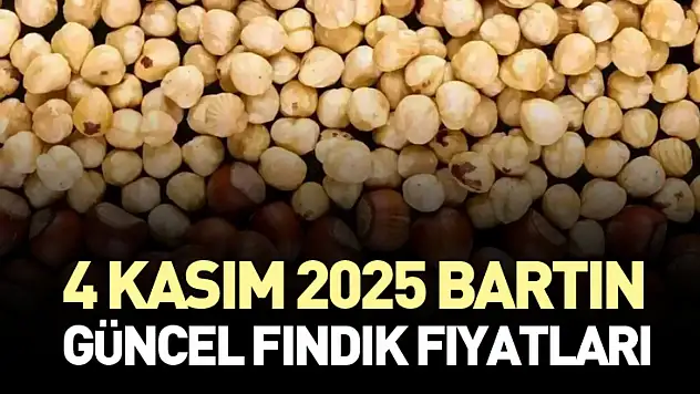 4 Kasım 2025 Bartın Güncel Fındık Fiyatları