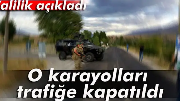 Tunceli Valiliği iki karayolunu trafiğe kapattı