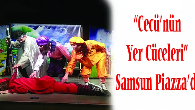 Samsun Piazza'da Çocuklar için Tiyatro Vakti