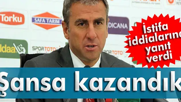 Hamzaoğlu: 'Şansa kazandık' 
