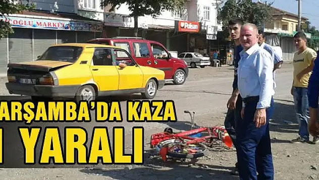 ÇARŞAMBA İLÇESİNDE KAZA 1 YARALI