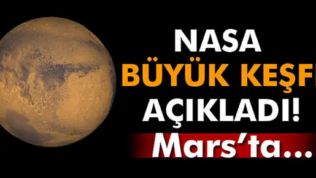 NASA büyük keşfi açıkladı