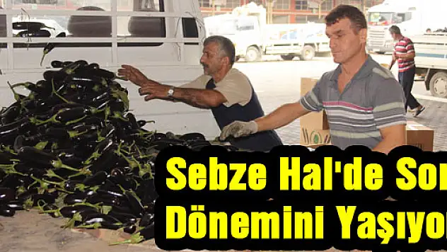 Sebze hal'de son dönemini yaşıyor
