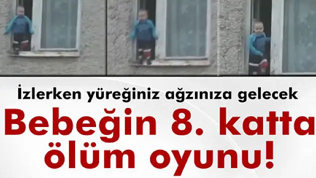 Bebeğin 8. katta ölüm oyunu