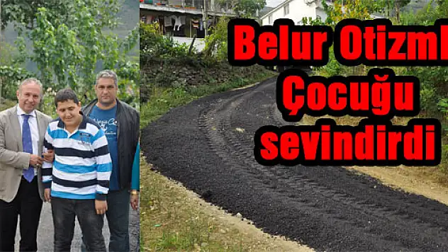 Belur Otizmli Çocuğu sevindirdi
