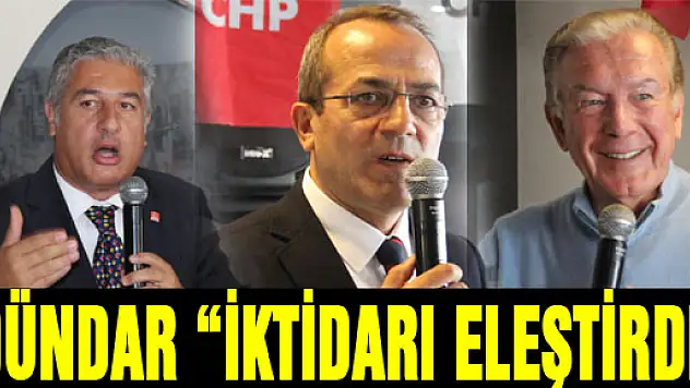 DÜNDAR 'İKTİDARI ELEŞTİRDİ'