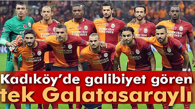 Kadıköy'de galibiyet gören tek Galatasaraylı