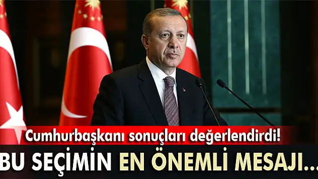 Cumhurbaşkanı'ndan seçim açıklaması!