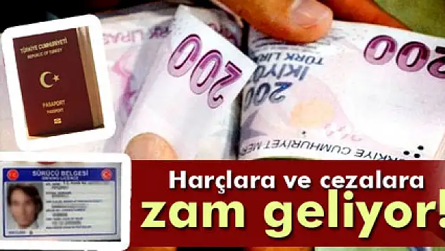 Harçlara ve cezalara zam geliyor