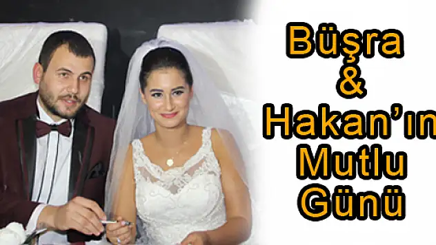 Büşra&Hakan'ın mutlu günü