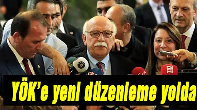 YÖK'e yeni düzenleme yolda