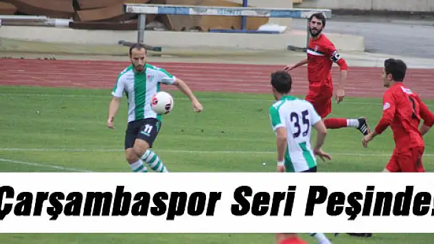 Çarşambaspor Seri Peşinde!