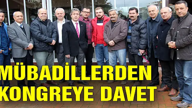 MÜBADİLLERDEN KONGREYE DAVET 