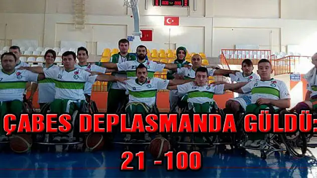 ÇABES DEPLASMANDA GÜLDÜ: 21 -100