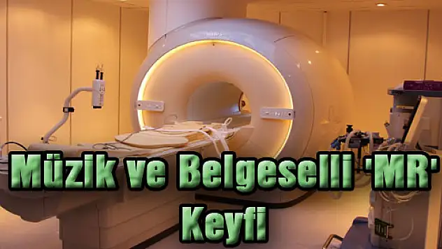 Müzik ve Belgeselli 'MR' Keyfi