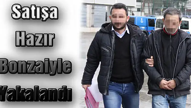 Satışa Hazır Bonzaiyle Yakalandı