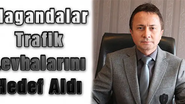 Magandalar Trafik Levhalarını Hedef Aldı
