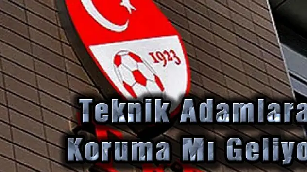 Teknik Adamlara Koruma Mı Geliyor?
