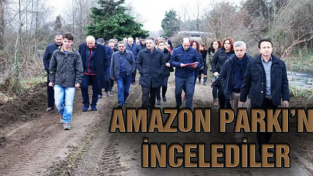 AMAZON PARKI'NI İNCELEDİLER
