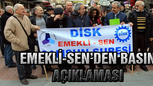 EMEKLİ-SEN'DEN BASIN AÇIKLAMASI