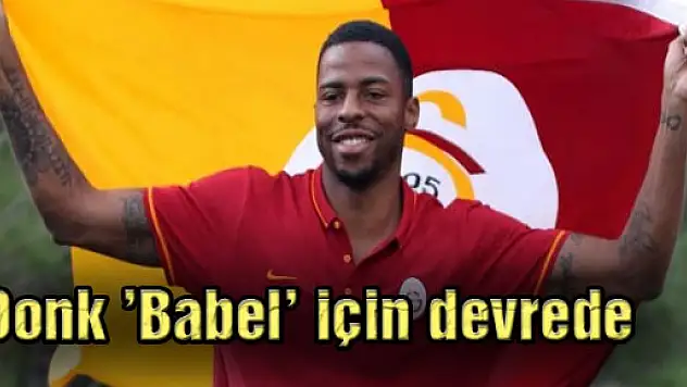 Donk 'Babel' için devrede
