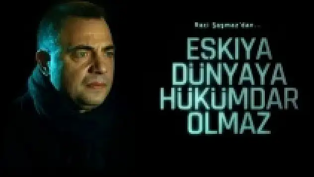 Zirvede 'Eşkıya' var