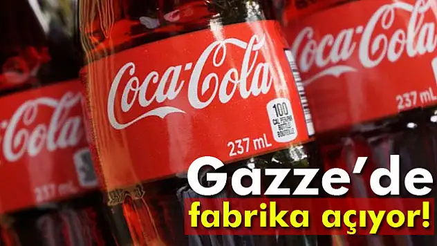 Coca-Cola Filistin'deki dördüncü fabrikasını Gazze'de açıyor