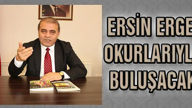 Ersin Erge, Okurlarıyla Buluşacak