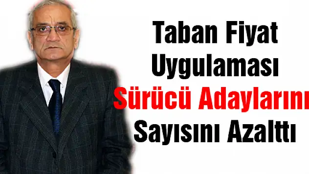Taban Fiyat Uygulaması Sürücü Adaylarının Sayısını Azalttı