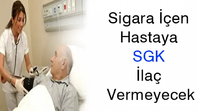 Sigara İçen Hastaya SGK İlaç Vermeyecek