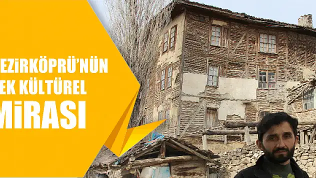 Bölgenin Ahşap 3 Katlı Tek Kültürel Mirası