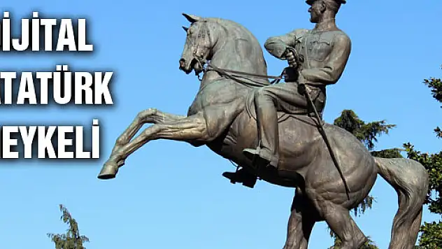 DİJİTAL ATATÜRK HEYKELİ