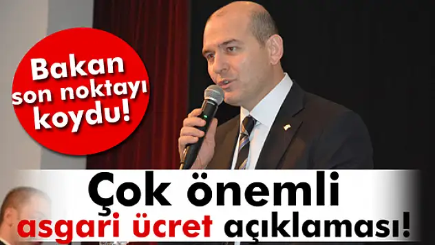 Bakan Soylu'dan 'asgari ücret' açıklaması