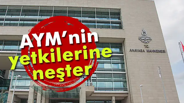 AYM'nin yetkilerine neşter