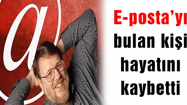 E-posta'yı bulan kişi hayatını kaybetti