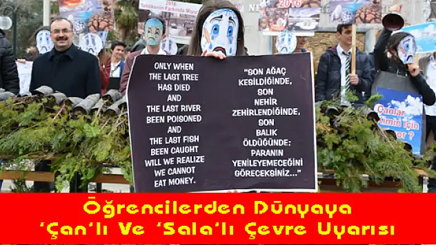 Öğrencilerden Dünyaya 'Çan'lı Ve 'Sala'lı Çevre Uyarısı