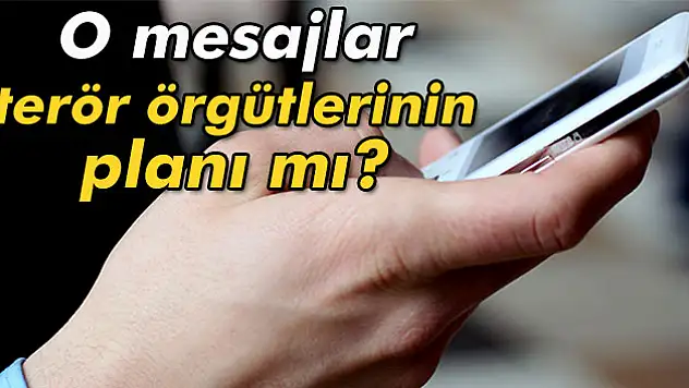 'Bombalı araç' mesajları terör örgütlerinin kaos planı mı?